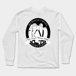 McPoyle Twins Dairy Farm Long Sleeve T-Shirt